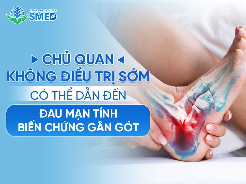 Viêm bao hoạt dịch gót chân rất nguy hiểm nếu không điều trị sớm 