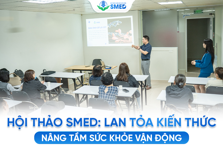 SMED tổ chức hội thảo lann tỏa kiến thức đúng cho cộng đồng