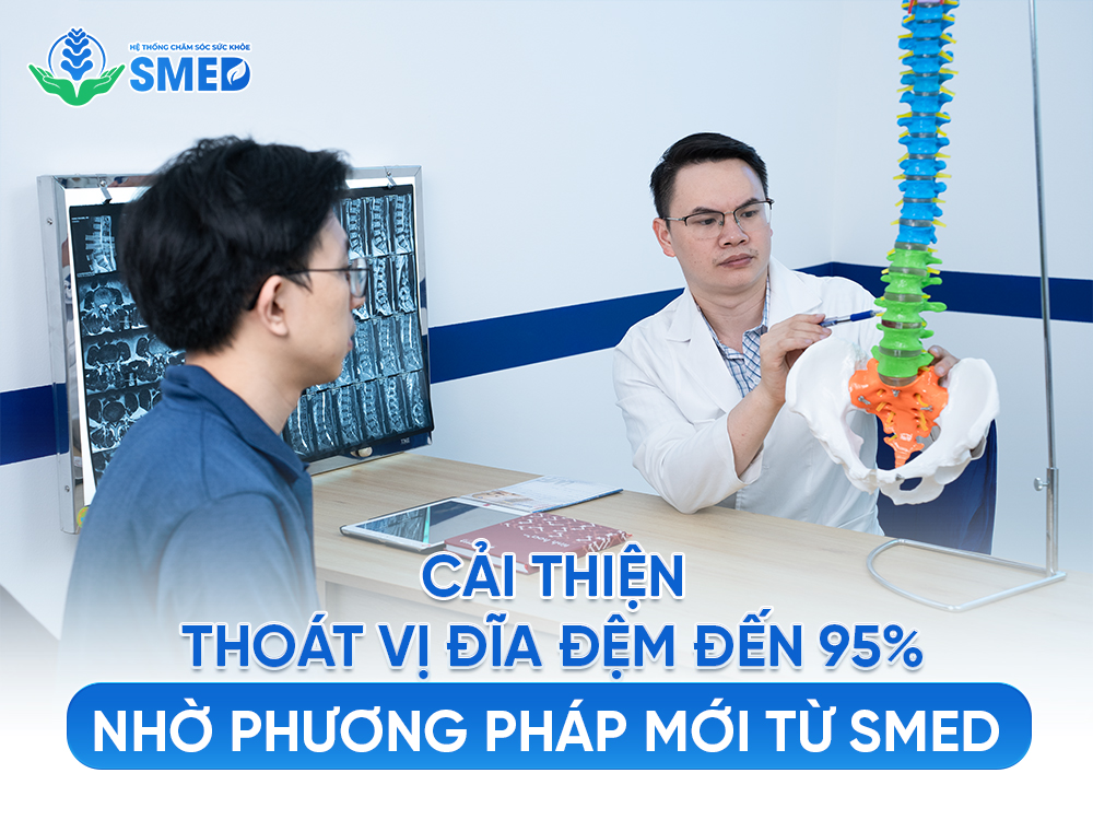 SMED lựa chọn hướng điều trị bảo tồn cho người bệnh - cải thiện lên đến 95% tình trạng bệnh 