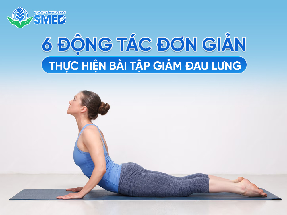 6 động tác đơn giản thực hiện bài tập giảm đau lưng 