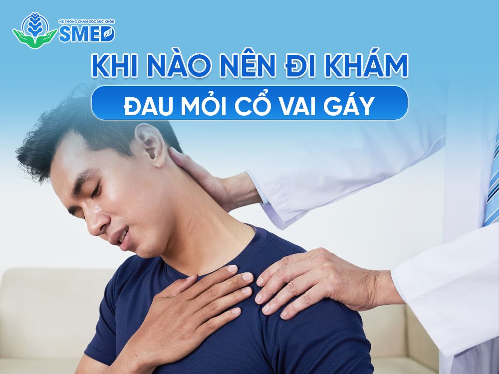 Lúc nào thì cần đi khám bác sĩ 