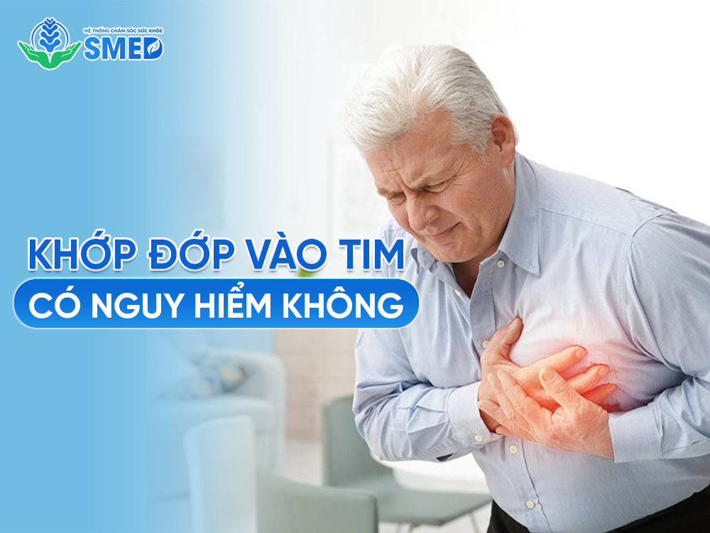 Khớp đớp vào tim có nguy hiểm không 