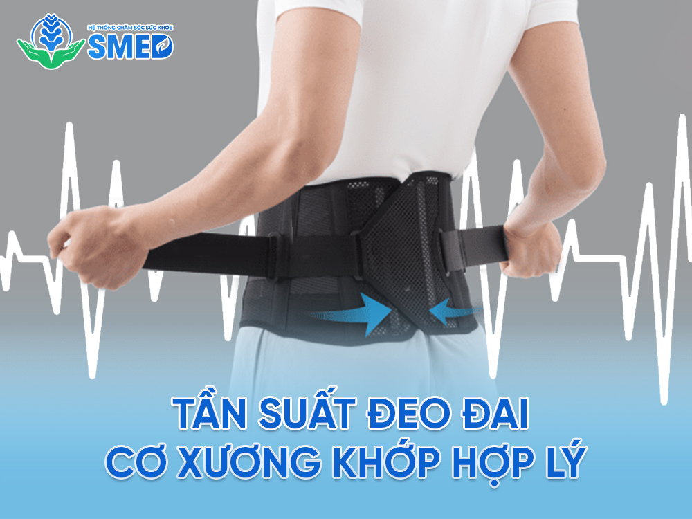 Nên đeo đai cơ xương khớp với tần suất như thế nào 