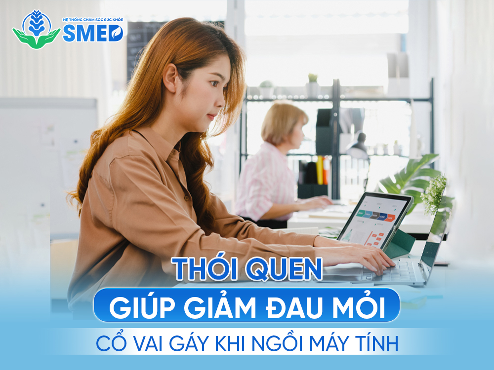 Thói quen giúp giảm đau mỏi cổ vai gáy hiệu quả 