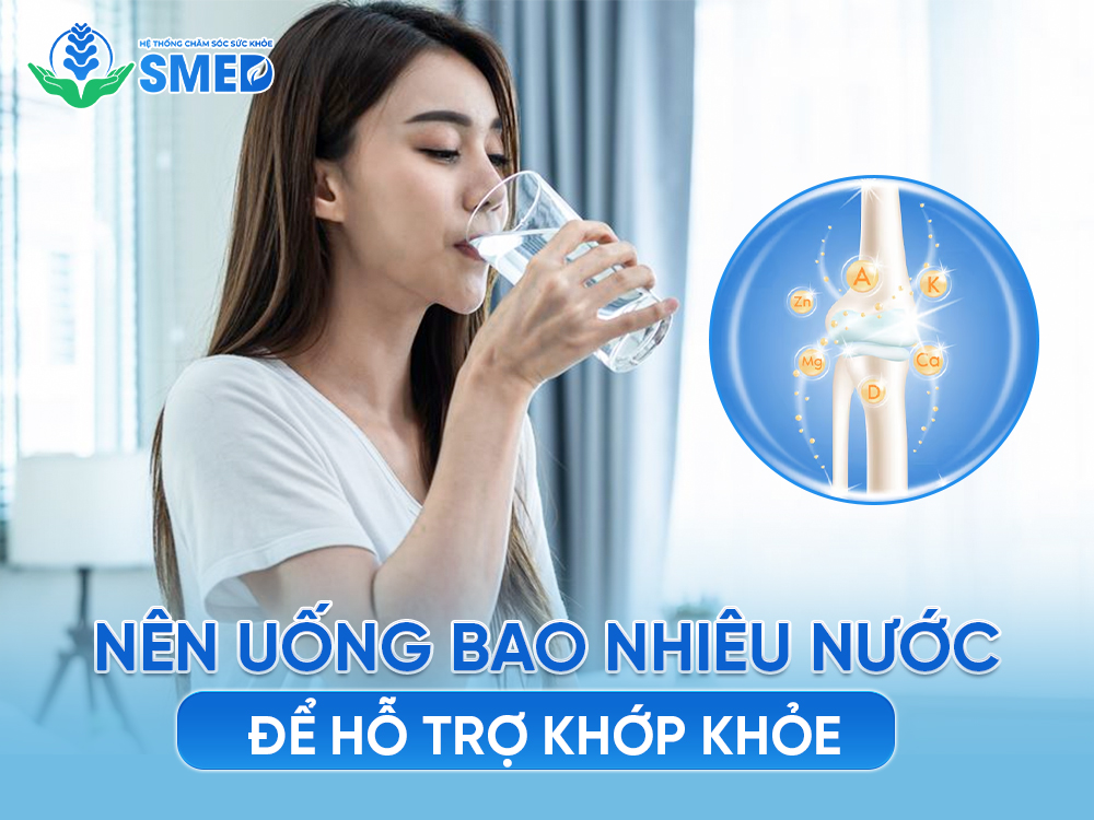 Mỗi ngày nên uống bao nhiêu nước để hỗ trợ khớp khỏe